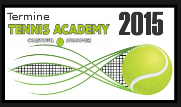 Termine Tennis Academy 2015